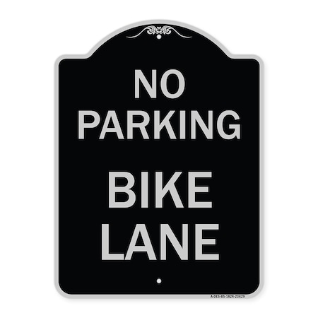 Signmission No Parking Bike Lane Heavy-Gauge Aluminum Architectural Sign, 24" x 18", BS-1824-23629 A-DES-BS-1824-23629